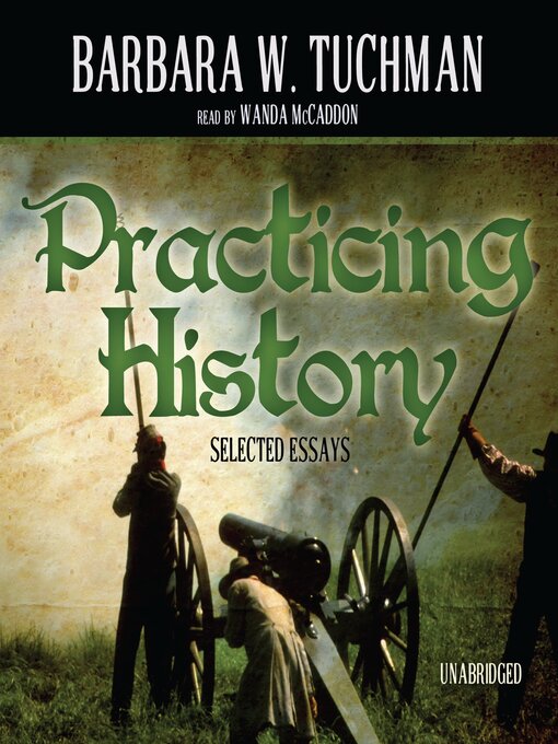 Title details for Practicing History by Barbara W. Tuchman - Wait list